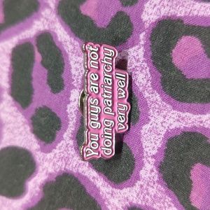 🩷 Barbie - You guys are not doing patriarchy very well - Enamel Pins